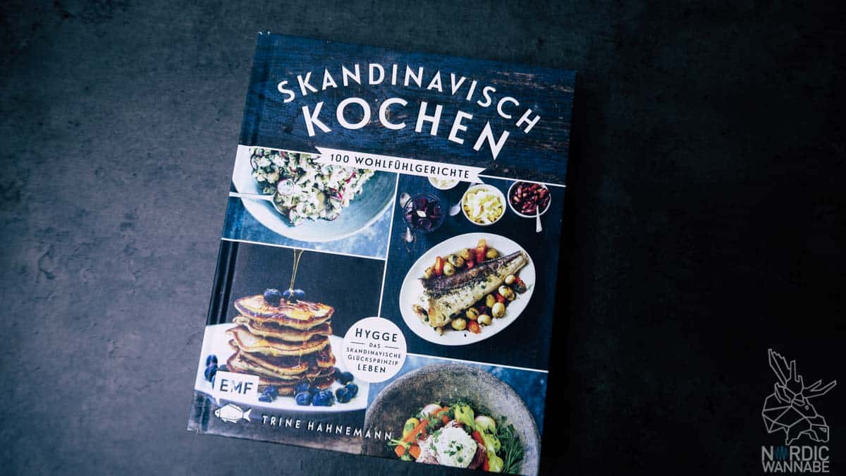 Kochbücher aus Skandinavien, Kochbuch, Skandinavien, Neue nordische Küche, Kochbuch Schweden, Backbuch, Hygge Kochbuch, Lagom Kochbuch, Rezepte